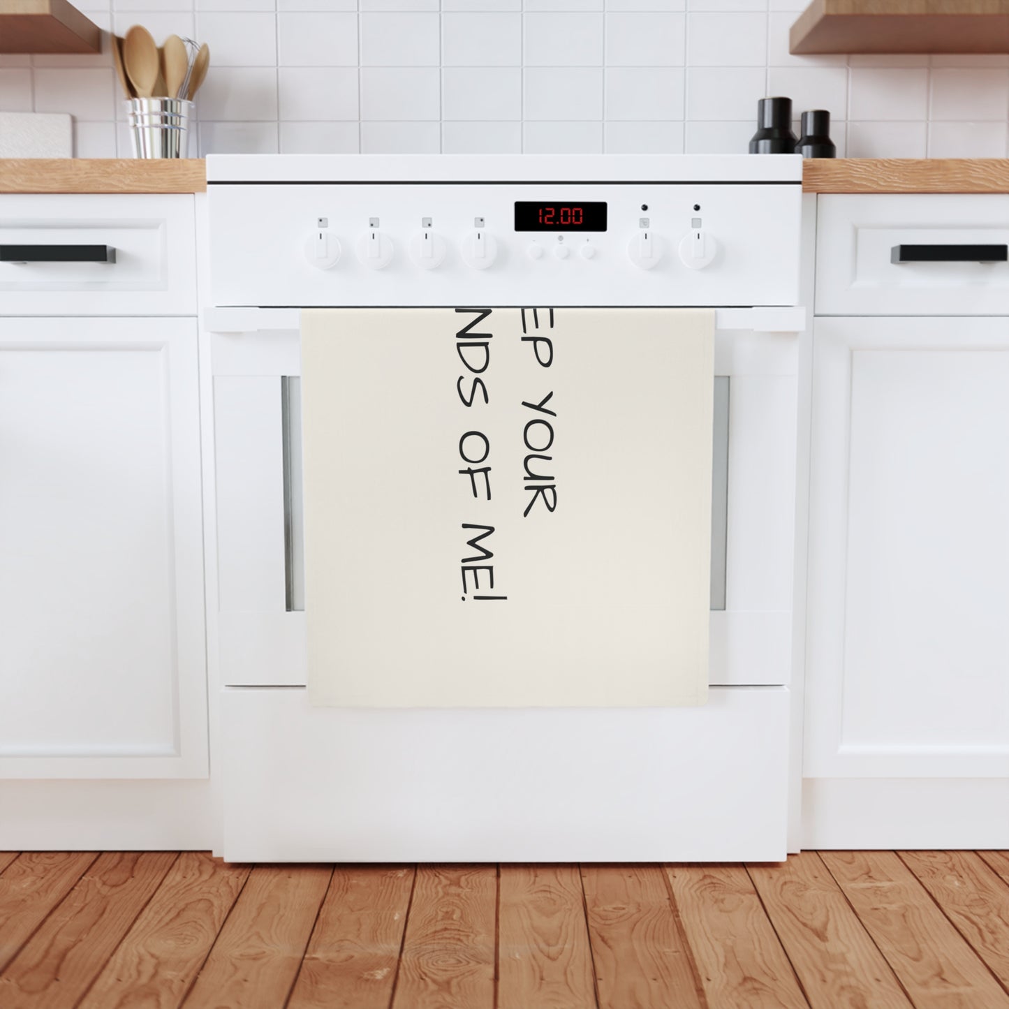 Keep Your Hands Off Me! Cotton Tea Towel – Funny Kitchen Linen