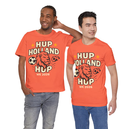 Hup Holland Hup Shirt | Netherlands Soccer Fan Tee | Dutch Football Supporter T-Shirt | World Cup 2026 Shirt | Oranje Football Fan Gift