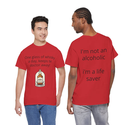 Whisky Humor T-Shirt — "One Glass of Whisky a Day..." Funny Drinking Tee