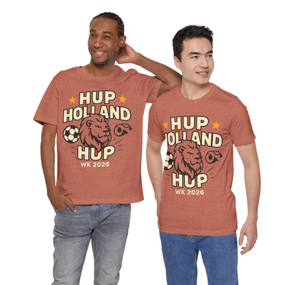 Hup Holland Hup Shirt | Netherlands Soccer Fan Tee | Dutch Football Supporter T-Shirt | World Cup 2026 Shirt | Oranje Football Fan Gift