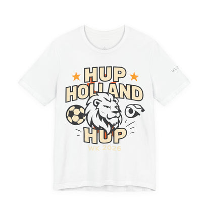 Hup Holland Hup Shirt | Netherlands Soccer Fan Tee | Dutch Football Supporter T-Shirt | World Cup 2026 Shirt | Oranje Football Fan Gift