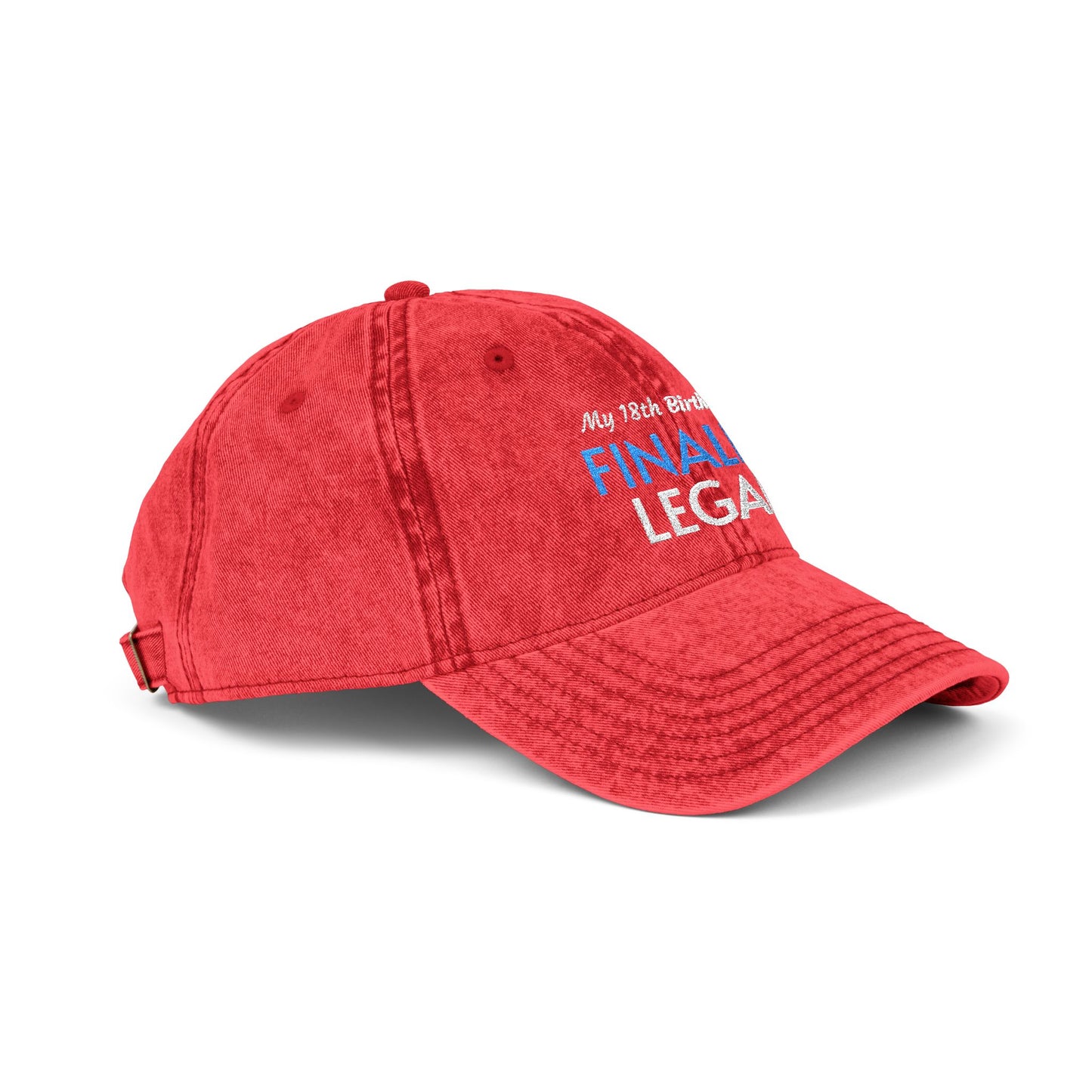 Vintage Embroidered Cap — “Finally Legal” 21st Birthday Hat