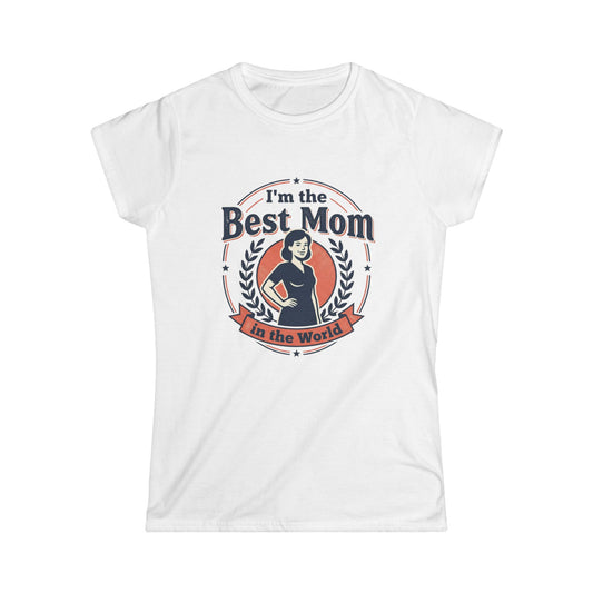 Best Mom T-Shirt - "I'm the Best Mom in the World" Retro Mother's Day Tee