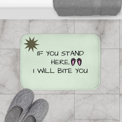Funny 'If You Stand Here I Will Bite You' Bath Mat – Cute Pun Toe Print