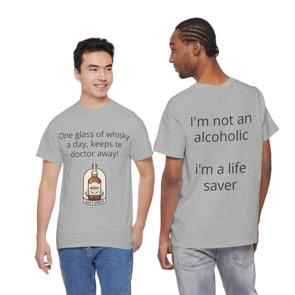 Whisky Humor T-Shirt — "One Glass of Whisky a Day..." Funny Drinking Tee