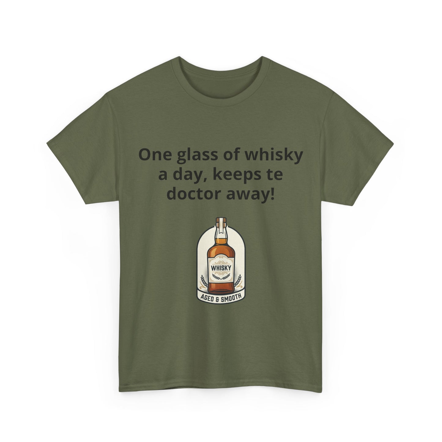 Whisky Humor T-Shirt — "One Glass of Whisky a Day..." Funny Drinking Tee