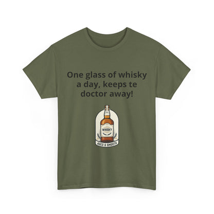 Whisky Humor T-Shirt — "One Glass of Whisky a Day..." Funny Drinking Tee