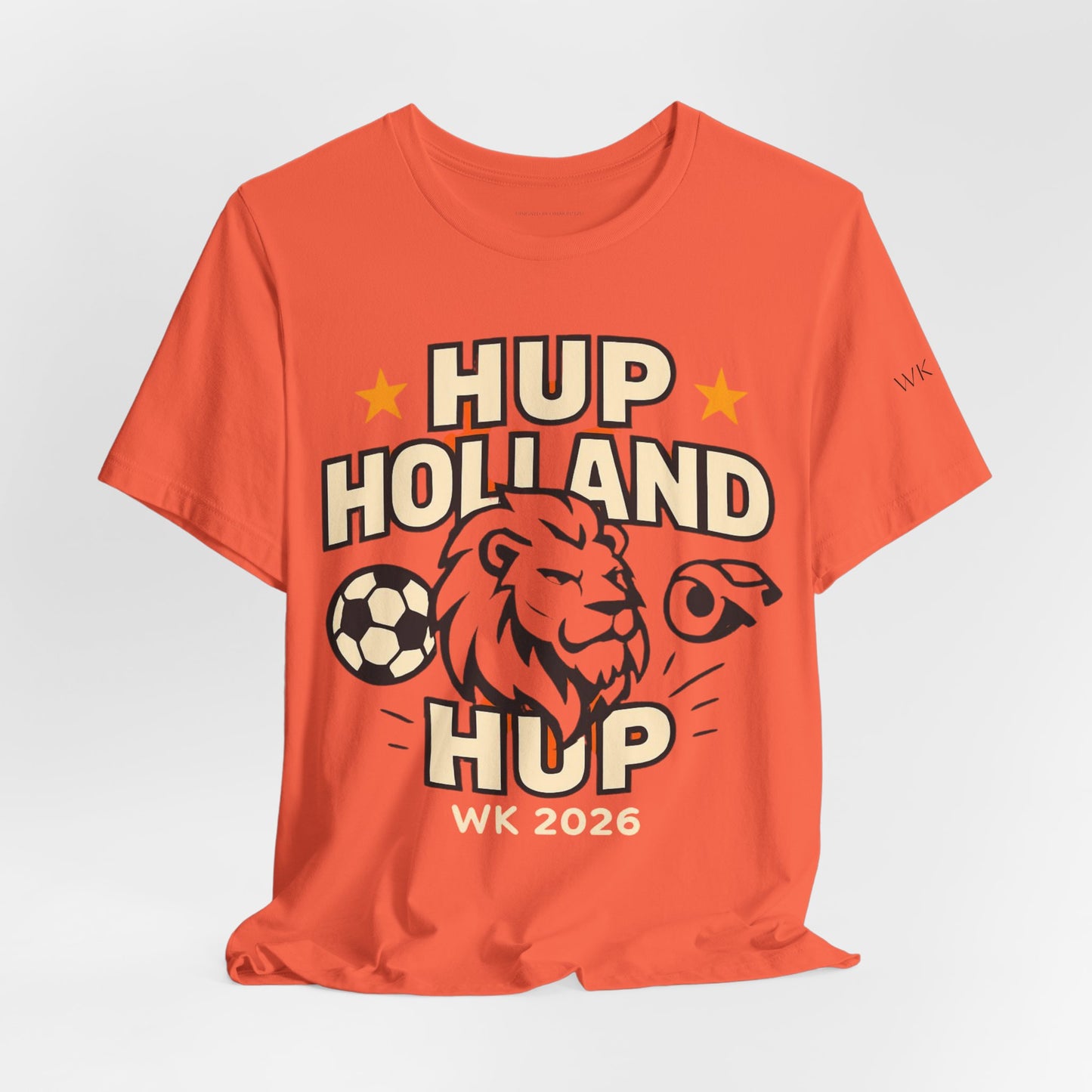 Hup Holland Hup Shirt | Netherlands Soccer Fan Tee | Dutch Football Supporter T-Shirt | World Cup 2026 Shirt | Oranje Football Fan Gift