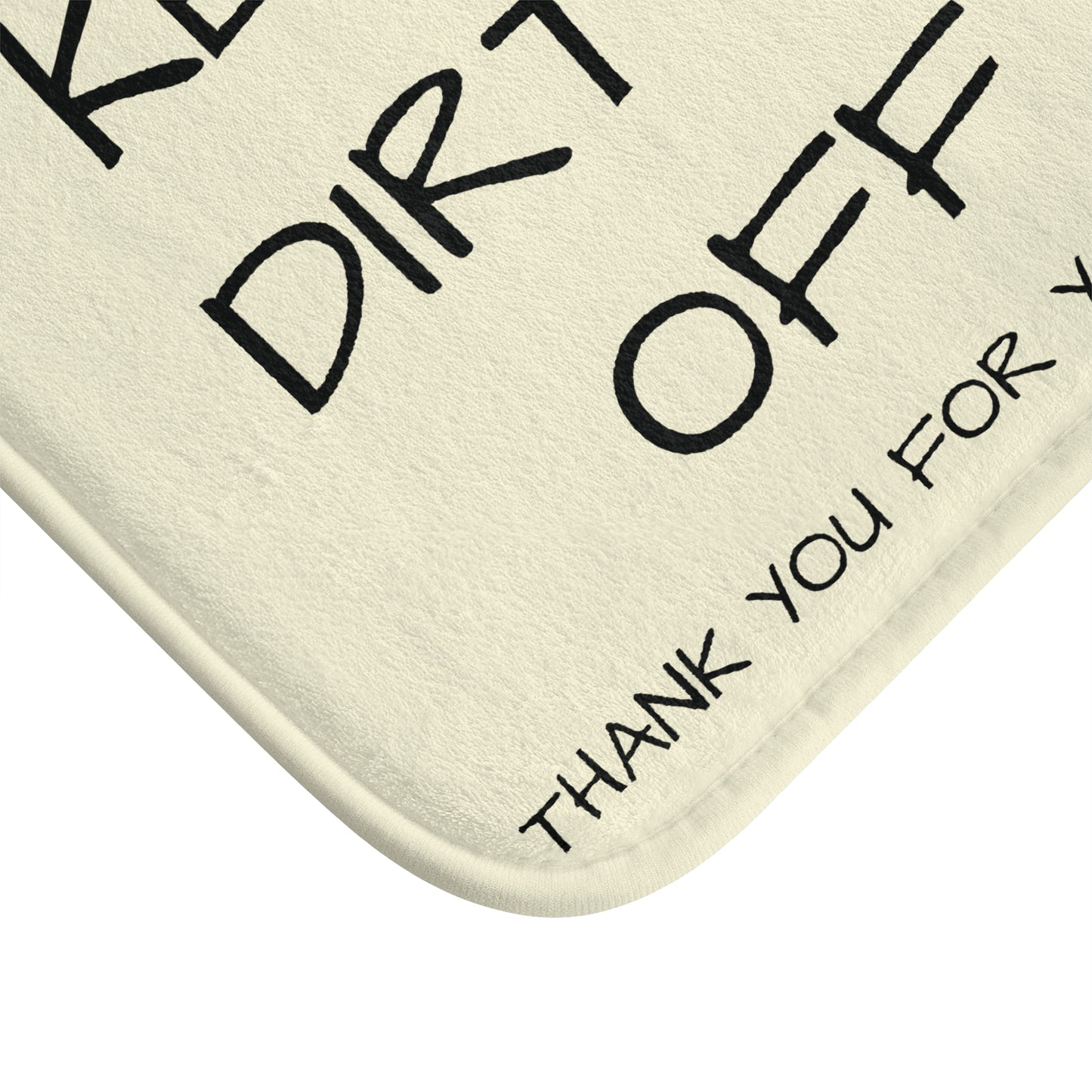 Funny Welcome Bath Mat - "Keep Your Dirty Feet Off Me" Non-Slip Bathroom Rug
