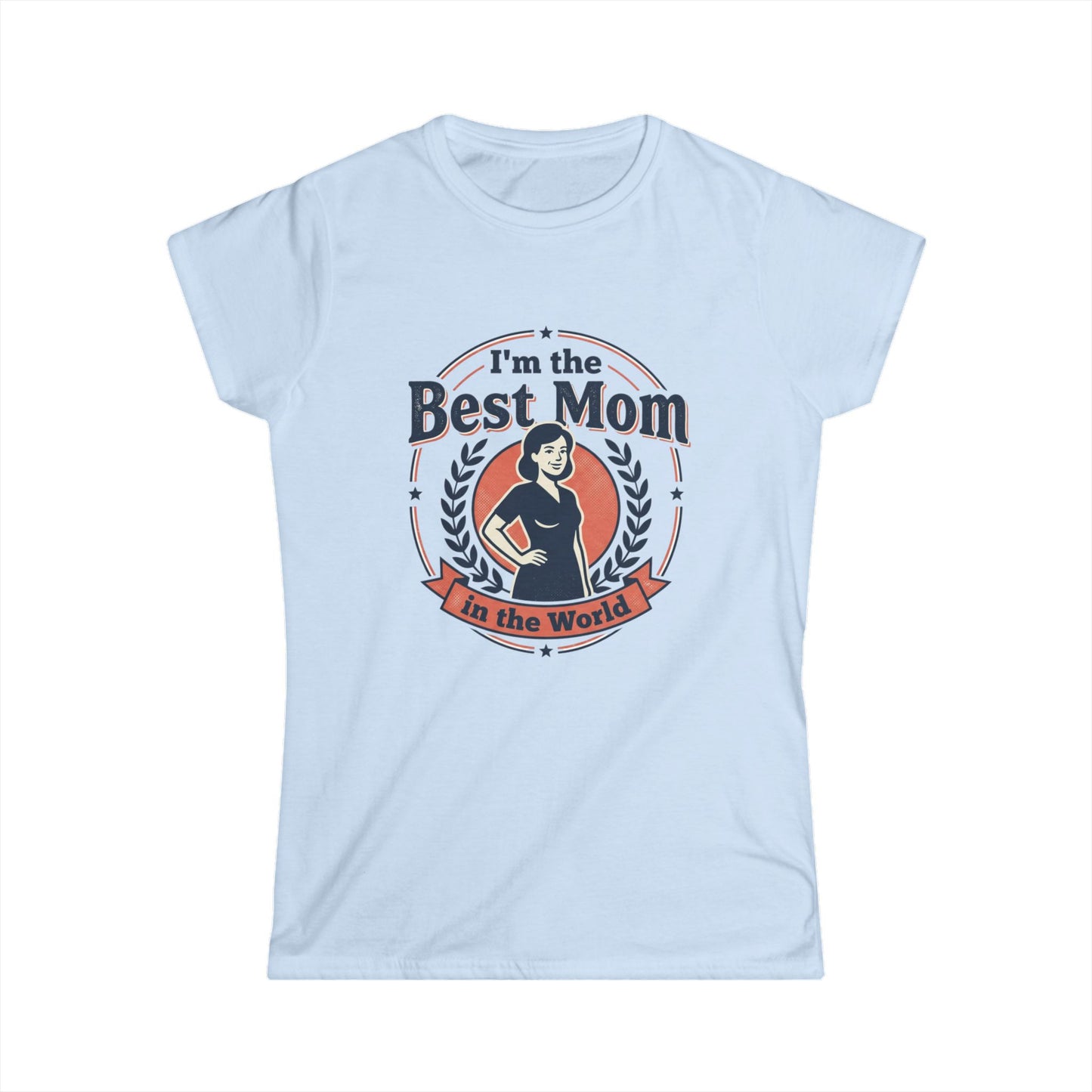 Best Mom T-Shirt - "I'm the Best Mom in the World" Retro Mother's Day Tee