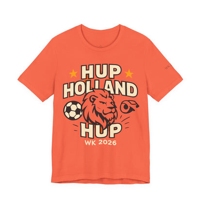 Hup Holland Hup Shirt | Netherlands Soccer Fan Tee | Dutch Football Supporter T-Shirt | World Cup 2026 Shirt | Oranje Football Fan Gift