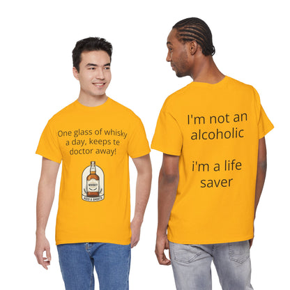Whisky Humor T-Shirt — "One Glass of Whisky a Day..." Funny Drinking Tee