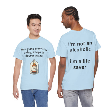 Whisky Humor T-Shirt — "One Glass of Whisky a Day..." Funny Drinking Tee
