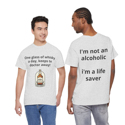 Whisky Humor T-Shirt — "One Glass of Whisky a Day..." Funny Drinking Tee