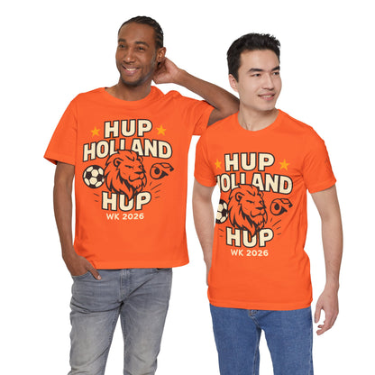 Hup Holland Hup Shirt | Netherlands Soccer Fan Tee | Dutch Football Supporter T-Shirt | World Cup 2026 Shirt | Oranje Football Fan Gift