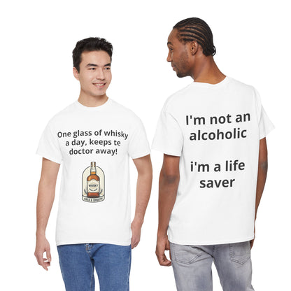 Whisky Humor T-Shirt — "One Glass of Whisky a Day..." Funny Drinking Tee
