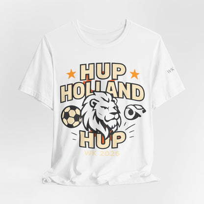 Hup Holland Hup Shirt | Netherlands Soccer Fan Tee | Dutch Football Supporter T-Shirt | World Cup 2026 Shirt | Oranje Football Fan Gift