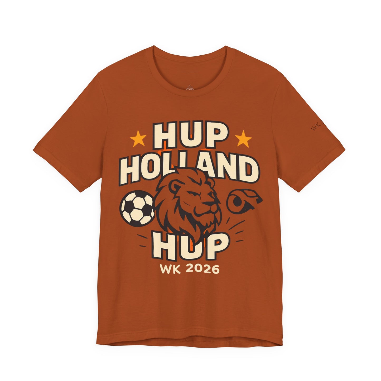 Hup Holland Hup Shirt | Netherlands Soccer Fan Tee | Dutch Football Supporter T-Shirt | World Cup 2026 Shirt | Oranje Football Fan Gift